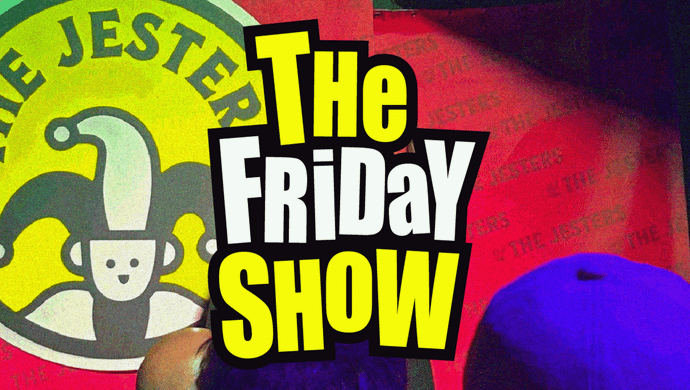The Jesters Comedy Club Friday Show