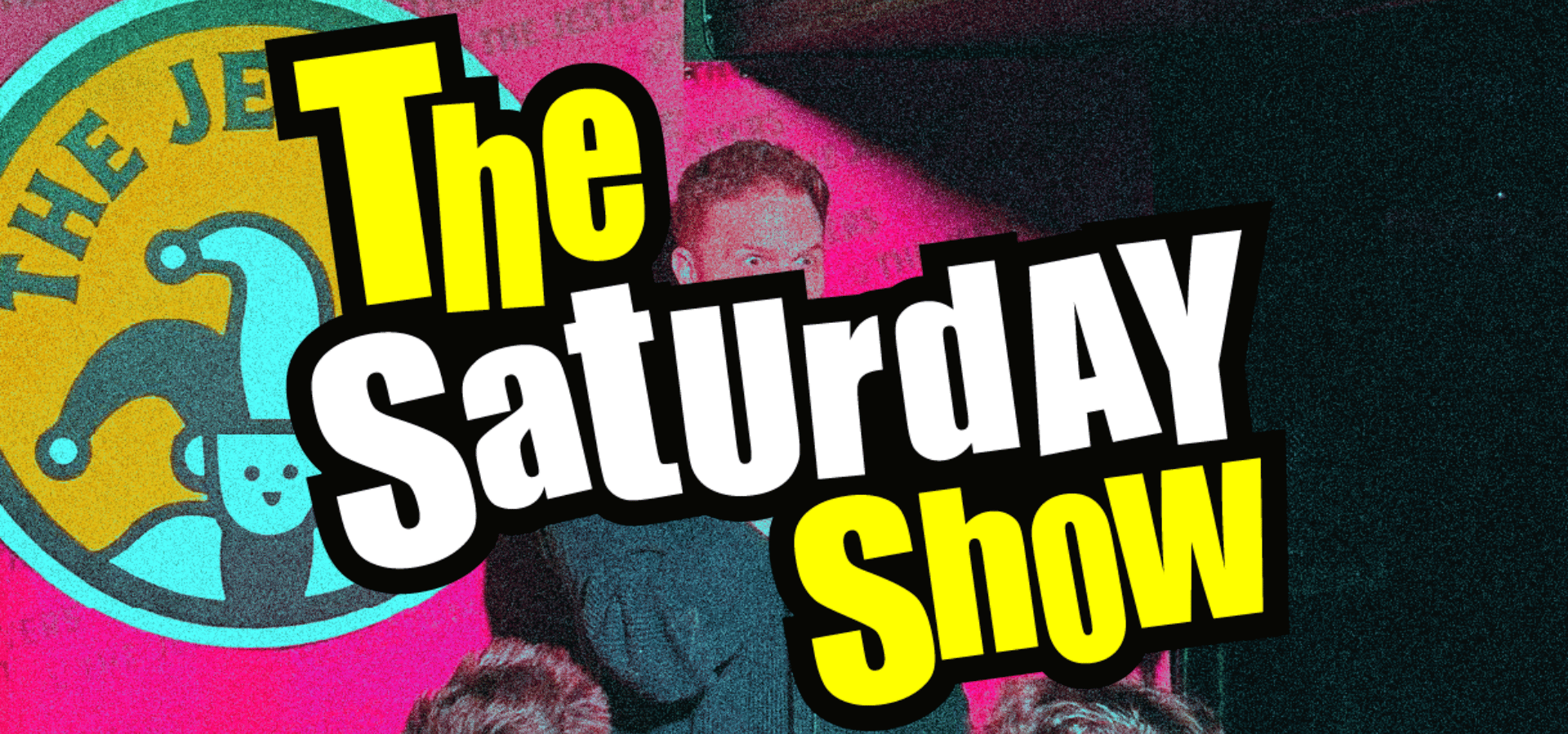 Jesters Comedy Club The Saturday Show